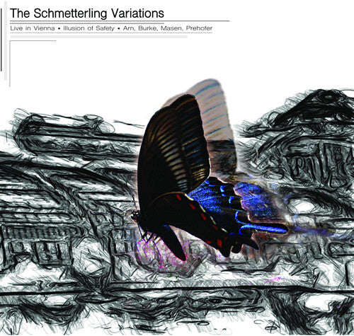 Illusion Of Safety & Others - Schmetterling Variations - Music CD