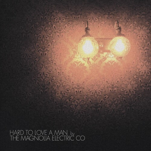 Magnolia Electric Co. - Hard To Love A Man - Vinyl Record
