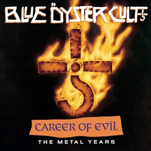 Blue Oyster Cult - Career Of Evil: The Metal Years - Music CD