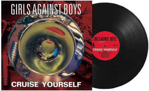 Girls Against Boys - Cruise Yourself - Vinyl Record