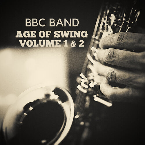 Bbc Band - Bbc Band - Age Of Swing Volume 1 & 2 - Music CD