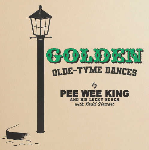 King,pee Wee & His Lucky Seven - Golden Olde-tyme Dances - Music CD