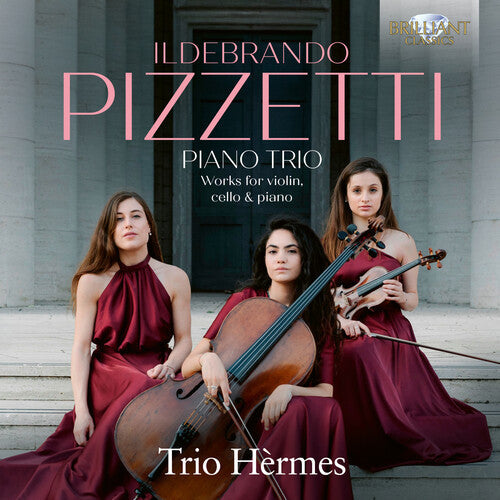 Trio Hermes - Pizzetti: Pno Trio Works For Violin Cello & Piano - Music CD