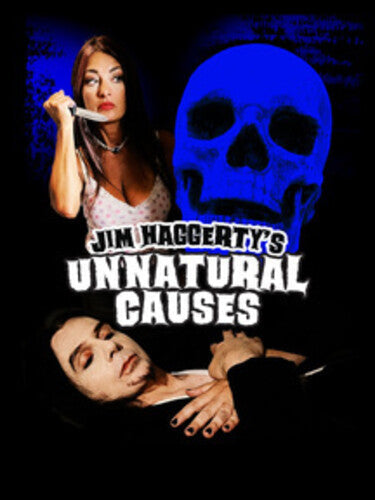 Jim Haggerty's Unnatural Causes - Jim Haggerty's Unnatural Causes - Blu-ray