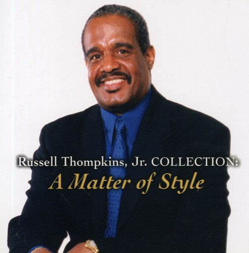 Thompkins,russell Jr - Collection: A Matter Of Style - Music CD