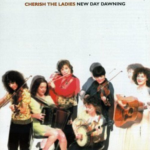 Cherish The Ladies - New Day Dawning - Music CD