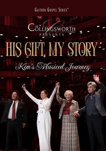 Collingsworth Family - His Gift My Story: Kim's Musical Journey - DVD