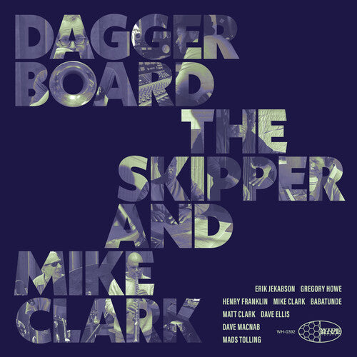 Daggerboard The Skipper / Clark,mike - Daggerboard The Skipper And Mike Clark - Vinyl Record
