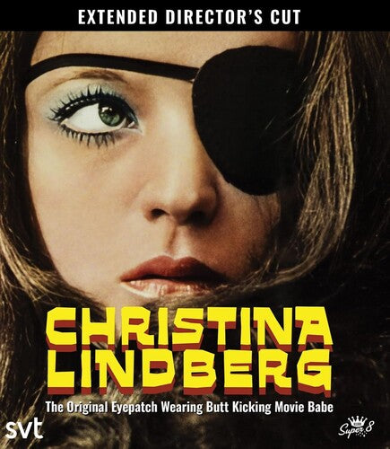 Christina Lindberg: Original Eye Patch Wearing - Christina Lindberg: Original Eye Patch Wearing - Blu-ray