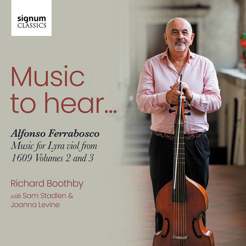 Boothby,richard - Music To Hear - Alfonso Ferrabosco Music For Lyra - Music CD