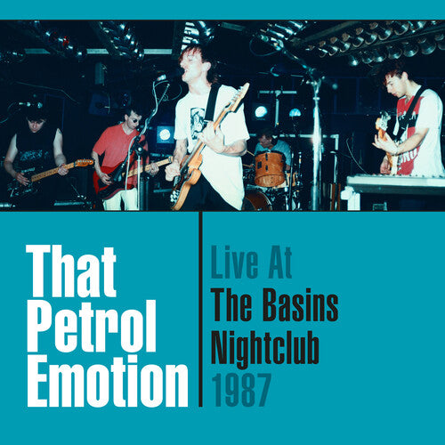 That Petrol Emotion - Live At The Basins Nightclub '87 - Music CD