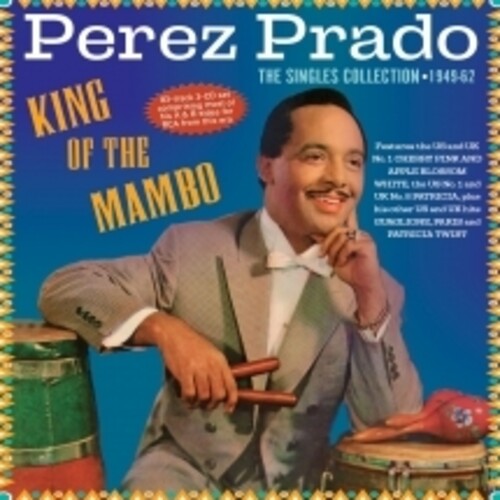Prado,perez - King Of The Mambo: The Singles Collection 1949-62 - Music CD