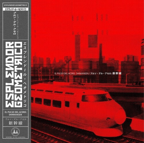 Esplendor Geometrico - Pulso Del Acero: Shinkansen - Vinyl Record