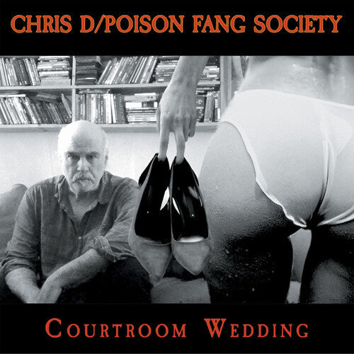 Chris D / Poison Fang Society - Courtroom Wedding - Music CD