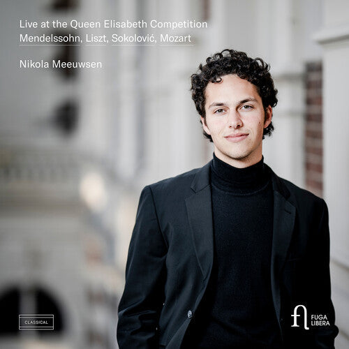 Meeuwsen,nikola - Live At The Queen Elisabeth Competition - Music CD