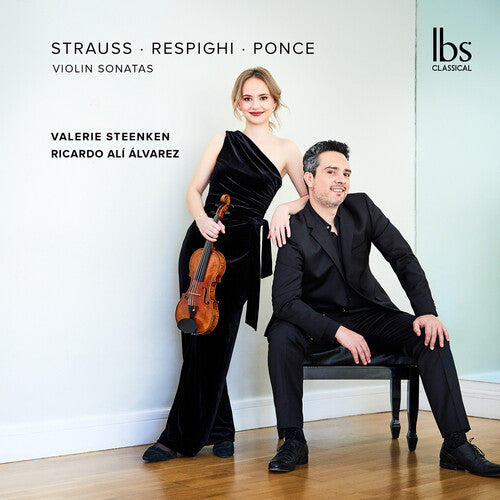 Steenken,valerie - Strauss Respighi & Ponce: Violin Sonatas - Music CD