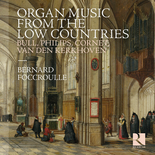 Foccroulle,bernard - Organ Music From The Low Countries - Music CD