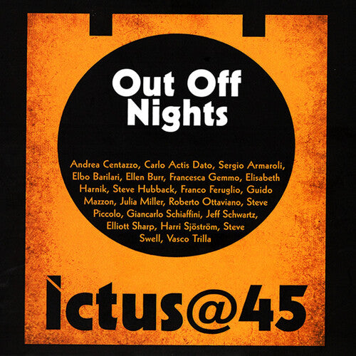 Centazzo, Andrea / 17 Musicians - Ictus 45 Out Off Nights - Music CD
