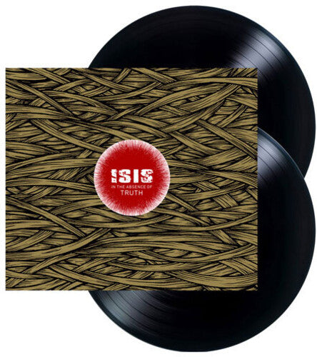 Isis - In The Absence Of Truth - Vinyl Record