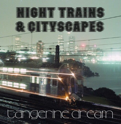Tangerine Dream - Night Trains & Cityscapes - Vinyl Record