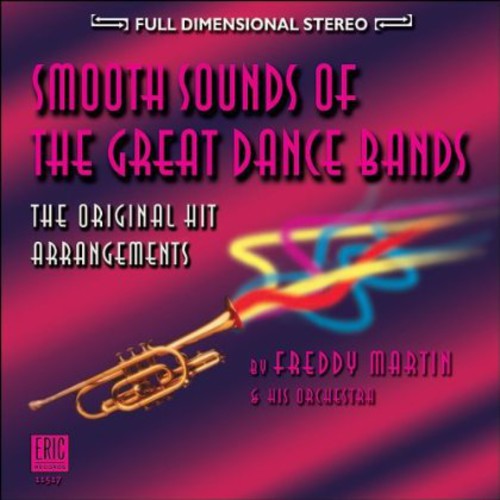 Freddy Martin & His Orchestra - Smooth Sounds of the Great Dance Bands Music CD