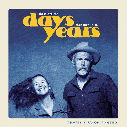 Romero,pharis / Romero,jason - These Are The Days That Turn Into Years - Music CD