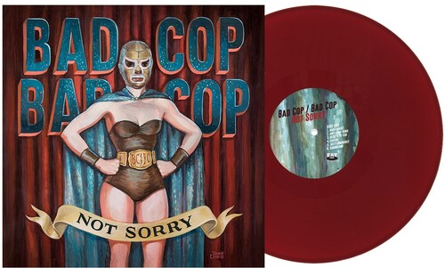 Bad Cop Bad Cop - Not Sorry - Vinyl Record