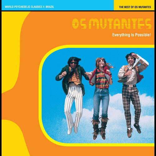 Os Mutantes - Everything Is Possible! The Best Of Os Mutantes - Vinyl Record