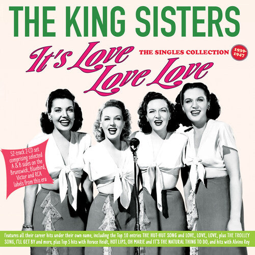 King Sisters - It's Love Love Love: Singles Collection 1939-47 - Music CD