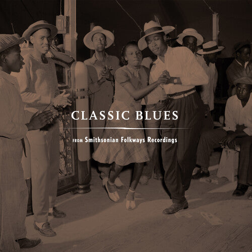 Classic Blues Smithsonian Folkways / Various - Classic Blues Smithsonian Folkways / Various - Vinyl Record