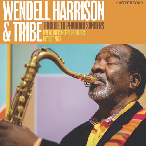 Harrison,wendell - Tribute To Pharoah Sanders - Music CD