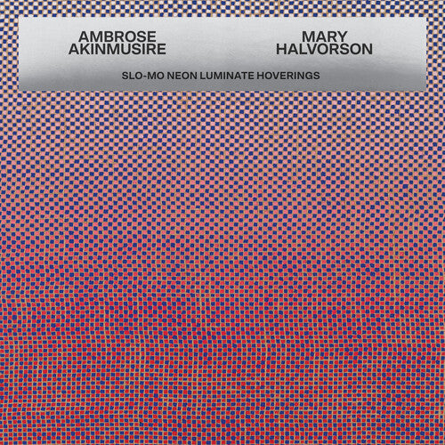 Akinmusire,ambrose / Halv,mary - Slo-mo Neon Luminate Hoverings - Music CD