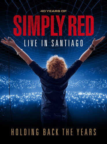 Simply Red - Holding Back The Years: Live In Santiago - Blu-ray