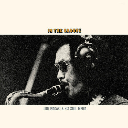 Inagak,jiro & His Soul Media - In The Groove - Vinyl Record