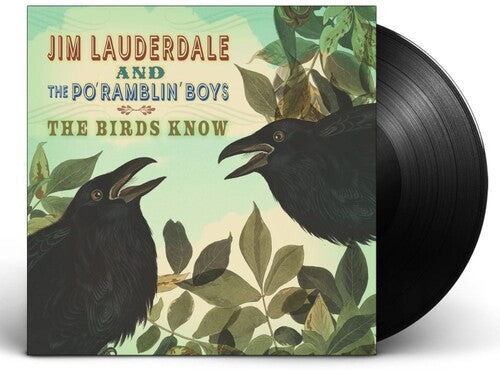 Lauderdale,jim & The Po' Ramblin' Boys - Birds Know - Vinyl Record