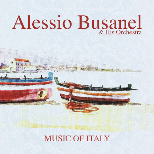 Busanel,alessio & His Orchestra - Music Of Italy - Music CD