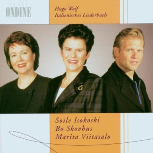 Wolf / Isokoski / Skovhus / Viitasalo - Italienisches Liederbuch - Music CD