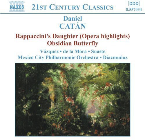 Catan / Vazquez / Mora / Suaste / Diazmunoz - Rappaccini's Daughter / Obsidian Butterfly - Music CD