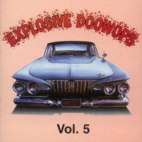 Explosive Doo Wops 5 / Various - Explosive Doo Wops 5 / Various - Music CD