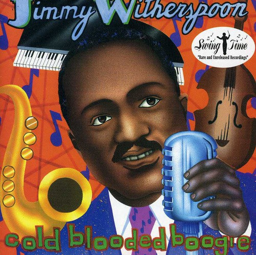 Jimmy Witherspoon - Cold Blooded Boogie Music CD