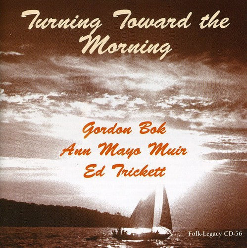 Bok,gordon / Muir,ann Mayo / Trickett,ed - Turning Toward Morning - Music CD