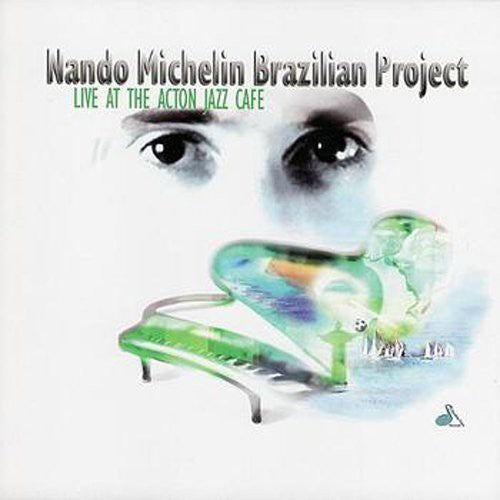 Michelin,nando - Mando Michelin Brazilian Project: Live At Action - Music CD