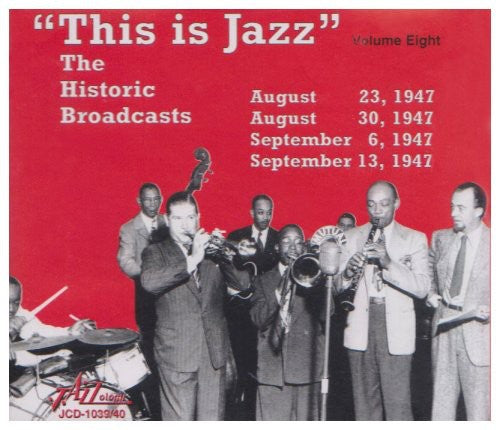 This Is Jazz - This Is Jazz, Vol. 8 - The Historic Broadcasts Music CD