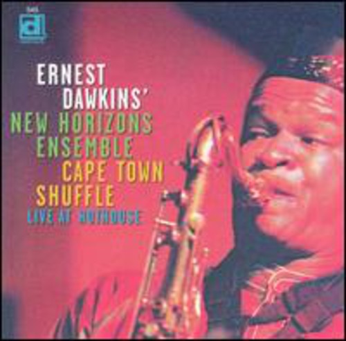 Dawkins,ernest - Capetown Shuffle Live At Hot House - Music CD