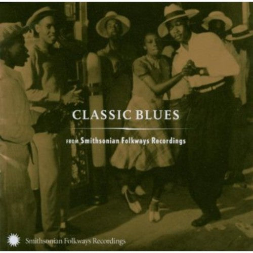 Classic Blues From Smithsonian Folkways / Various - Classic Blues From Smithsonian Folkways / Various - Music CD
