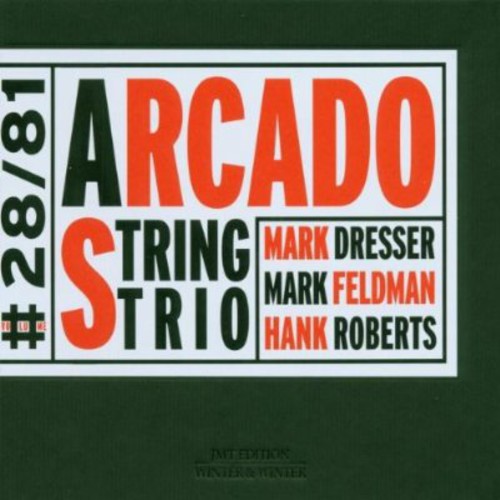 Dresser,mark / Feldman,mark / Roberts,hank - Arcado String Trio - Music CD