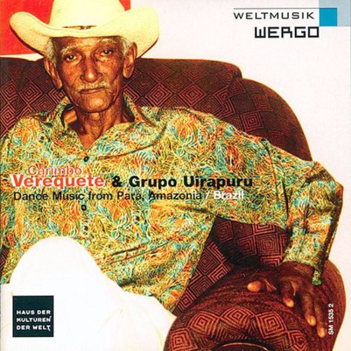 Verequete & Grupo Uirapuru - Carimbo: Dance Music From Para Amazonia Music CD