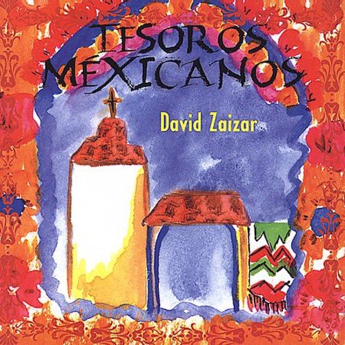 David Zaizar - Tesoros Mexicanos Music CD