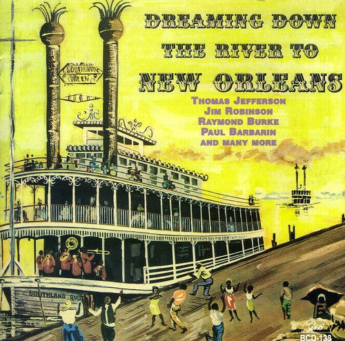 Dreaming Down The River To New Orleans - Dreaming Down The River To New Orleans Music CD