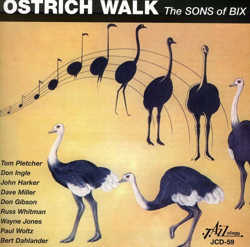 Sons Of Bix - Ostrich Walk - Music CD